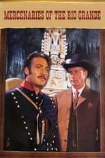 Poster for Mercenaries of the Rio Grande