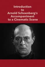 Poster for Introduction to Arnold Schoenberg’s Accompaniment to a Cinematic Scene
