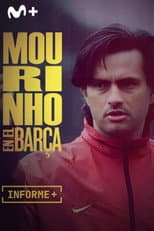 Poster for Informe Plus+. Mourinho en el Barça