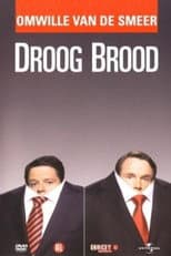 Poster for Droog Brood: Omwille van de Smeer