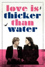 Poster for Love Is Thicker Than Water