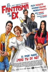 Poster for El Fantasma de Mi Ex