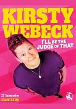 Poster for Kirsty Webeck: I'll Be the Judge of That