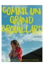 Poster for Comme un grand brouillard