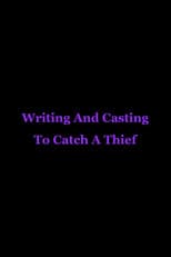 Poster for Writing And Casting To Catch A Thief