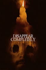 Poster for Disappear Completely