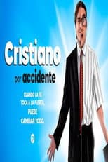 Poster for Cristiano por Accidente