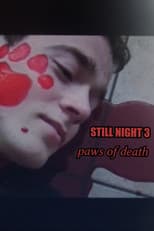 Poster for Still Night 3: Paws of Death
