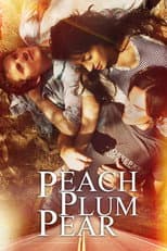 Poster for Peach Plum Pear