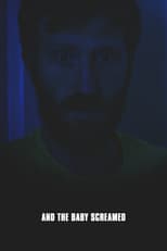 Poster for And the Baby Screamed