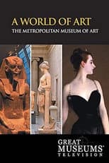 Poster for A World of Art: The Metropolitan Museum of Art