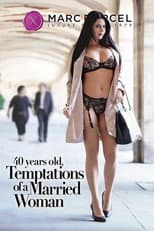 Poster for 40 Years Old, Temptations of a Married Woman