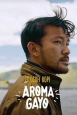 Poster for Filosofi Kopi: Aroma Gayo