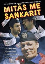 Poster for Mitäs me sankarit