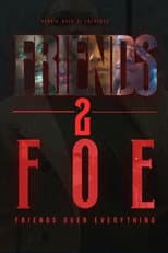 Poster for Friends 2 Foe
