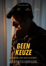 Poster for GEEN KEUZE