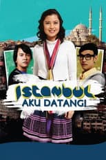 Poster for Istanbul Aku Datang!