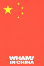 Poster for Wham! in China: Foreign Skies