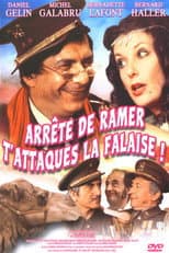 Poster for Arrête de ramer, t'attaques la falaise !