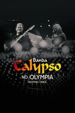 Poster for Banda Calypso: Ao Vivo No Olympia
