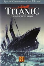 Poster for Titanic: The Complete Story