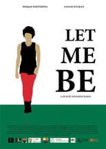 Poster for Let Me Be