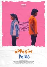 Poster for OPPOSITE POLES