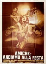 Poster for Amiche: andiamo alla festa