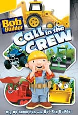 Poster for Bob the Builder: Call in the Crew