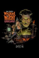 Poster for The Last Drive-In with Joe Bob Briggs:  Joe Bob's Wicked Witchy Wingding