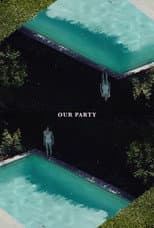 Poster for Our Party