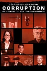 Poster for Corruption: Les révélations choc de la commission Charbonneau