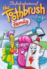 Poster for The Toothbrush Family - The Fresh Adventures of The Toothbrush Family
