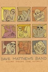 Poster for Dave Matthews Band: Away From the World