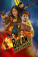 Poster for Bulan & Pria Terhebat