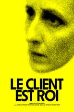 Poster for Le client est roi
