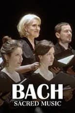 Poster for Bach's Sacred Music Nativity | Passion | Resurrection