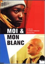 Poster for Moi et mon blanc