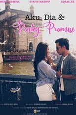 Poster for Aku, Dia dan Pinky Promise