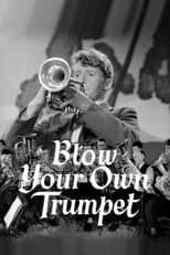 Poster for Blow Your Own Trumpet