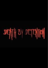 Poster for Death by Detention