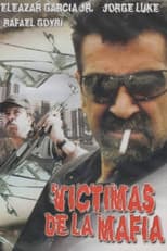 Poster for Víctimas de la Mafia