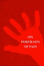 Poster for Six Portraits of Pain