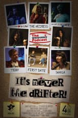 Poster for It's Never the Drifter!