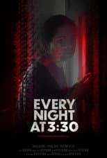 Poster for Every Night at 3:30