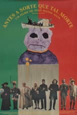 Poster for Antes a Sorte Que Tal Morte