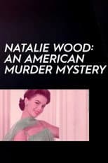 Poster for Natalie Wood: An American Murder Mystery