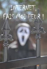 Poster for Internet, fais-moi peur !