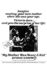 Poster for My Mother Was Never a Kid