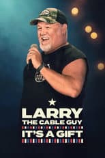 Poster for Larry the Cable Guy: It's a Gift